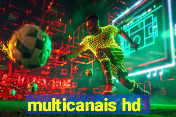 multicanais hd